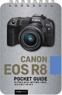 Abbildung von: Canon EOS R8: Pocket Guide - Rocky Nook