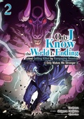 Cover: Only I Know the World Is Ending and Getting Killed by Rampaging Beasts Only Makes Me Stronger (Manga) Vol. 2 - Seven Seas Entertainment, LLC