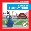 Cover: A Day in Ancient China - Grasshopper Books
