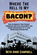 Cover: Where The Hell Is My Bacon? - Beth Anne Campbell LLC