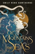 Cover: Of Mountains and Seas - Hawk Ridge Press
