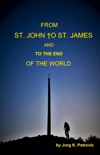 Abbildung von: From St. John to St. James and to the End of the World - Jorg K. Petrovic