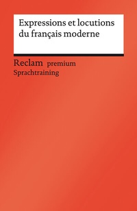 Abbildung von: Expressions et locutions du français moderne - Reclam
