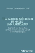 Cover: Traumafolgest&ouml;rungen im Kindes- und Jugendalter - Kohlhammer
