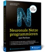 Cover: Neuronale Netze programmieren mit Python - Rheinwerk
