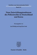 Bild: Neue Entwicklungstendenzen des Polizeirechts in Deutschland und Korea - Duncker & Humblot