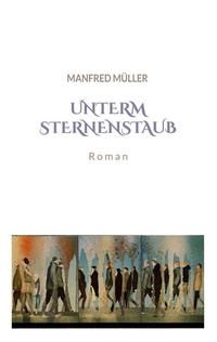 Enlarge image Cover: Unterm Sternenstaub - BoD - Books on Demand