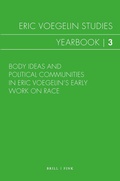 Cover: Body Ideas and Political Communities in Eric Voegelin's Early Work on Race - Brill Deutschland