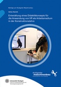 Cover: Entwicklung eines Didaktikkonzepts f&uuml;r die Anwendung von VR als Arbeitsmedium in der Konstruktionslehre - Fraunhofer Verlag