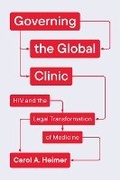 Cover: Governing the Global Clinic - University of Chicago Press