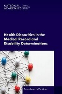 Abbildung von: Health Disparities in the Medical Record and Disability Determinations - National Academies Press
