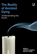 Cover: The Reality of Assisted Dying: Understanding the Issues - Open University Press
