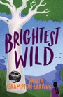 Cover: Brightest Wild - Lothian Children's Books