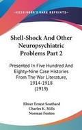Cover: Shell-Shock And Other Neuropsychiatric Problems Part 2 - Kessinger Publishing