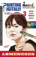 Cover: Painting Digitally the Old Fashioned Way 3 - AB Meneses