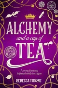 Cover: Alchemy and a Cup of Tea - Tor