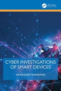 Abbildung von: Cyber Investigations of Smart Devices - CRC Press