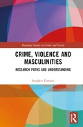 Cover: Crime, Violence and Masculinities - Routledge