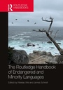 Cover: The Routledge Handbook of Endangered and Minority Languages - Routledge