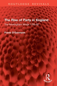 Abbildung von: The Rise of Party in England - Routledge
