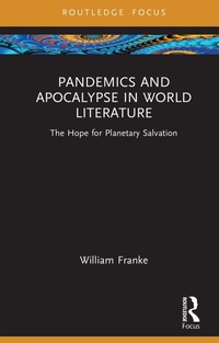 Abbildung von: Pandemics and Apocalypse in World Literature - Routledge