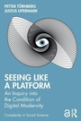 Cover: Seeing Like a Platform - Routledge