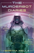 Cover: The Murderbot Diaries Vol. 1 - Tor Books