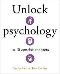 Enlarge image Cover: Unlock Psychology in 10 Concise Chapters - Arcturus