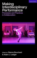 Cover: Making Interdisciplinary Performance - Methuen Drama