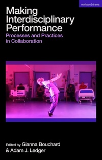 Enlarge image Cover: Making Interdisciplinary Performance - Methuen Drama