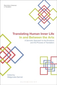 Enlarge image Cover: Translating Human Inner Life In and Between the Arts - Bloomsbury Academic