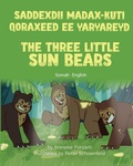 Cover: The Three Little Sun Bears (Somali - English) - Language Lizard, LLC