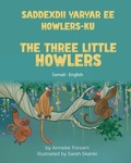 Cover: The Three Little Howlers (Somali - English) - Language Lizard, LLC