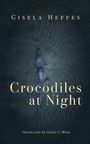 Cover: Crocodiles at Night - Deep Vellum Publishing