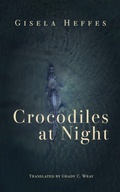 Cover: Crocodiles at Night - Deep Vellum Publishing