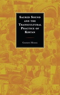 Abbildung von: Sacred Sound and the Transcultural Practice of Kirtan - Bloomsbury eBooks US