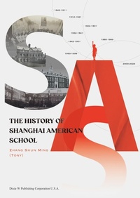 Abbildung von: The History of Shanghai American School - Dixie W Publishing Corporation