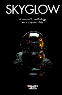 Abbildung von: SKYGLOW - Theatre in the Rough