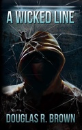 Cover: A Wicked Line - Douglas R. Brown