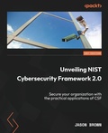 Cover: Unveiling NIST Cybersecurity Framework 2.0 - Packt Publishing