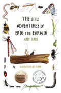 Cover: The Little Adventures of Erig the Earwig - Grosvenor House Publishing Ltd