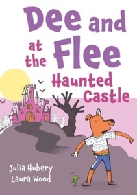 Enlarge image Cover: Dee and Flee at the Haunted Castle - Graffeg Limited