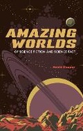 Cover: Amazing Worlds of Science Fiction and Science Fact - Reaktion Books