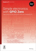 Cover: Simple electronics with GPIO Zero - Raspberry Pi Press
