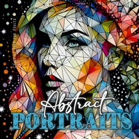 Abbildung von: Abstract Portraits Coloring Book for Adults - Monsoon Publishing LLC Sonja Lidl info@monsoonpublishing.com