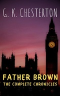 Cover: Father Brown: The Complete Chronicles - The griffin classics