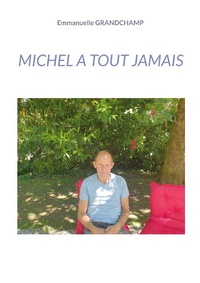 Bild vergrößern Bild: Michel a tout jamais - BoD - Books on Demand