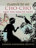 Cover: Cho-Cho and the Health Fairy - OTB eBook publishing