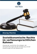 Cover: Soziooekonomische Rechte im verfassungsrechtlichen Rahmen - Verlag Unser Wissen