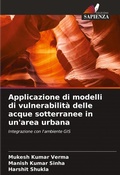 Cover: Applicazione di modelli di vulnerabilita delle acque sotterranee in un'area urbana - Edizioni Sapienza